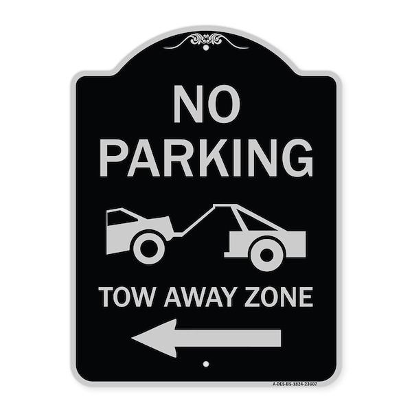 Signmission No Parking Tow-Away Zone W/ Left Arrow Heavy-Gauge Aluminum Sign, 24" x 18", BS-1824-23607 A-DES-BS-1824-23607 - main